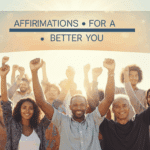 Boost Your Mood: 170+ Affirmations for Self-Love & Positivity